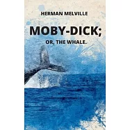 Moby-Dick or, The Whale