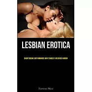 Lesbian Erotica: Short BDSM LGBT Romance Why Choose A Reverse Harem