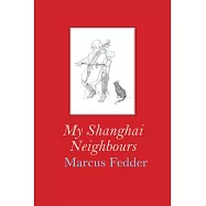 My Shanghai Neighbours