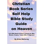 Christian Book Series Self Help Bible Study Guide on Heaven