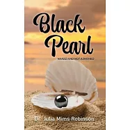 The Black Pearl: Naked and Not Ashamed