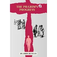 The Pilgrim&rsquo;s Progress