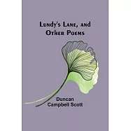 Lundy’s Lane, and Other Poems