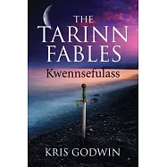 The Tarinn Fables: Kwennsefulass