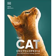 The Cat Encyclopedia: The Definitive Visual Guide