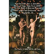 The First Book of Adam and Eve with biblical insights and commentary - 6 of 7 Chapter 64 - 72: The Conflict of Adam and