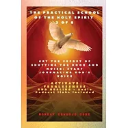 The Practical School of the Holy Spirit - Part 2 of 8 - Journal God&rsquo;s Voice: Get the Secret of Shutting the door and
