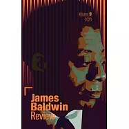 James Baldwin Review: Volume 9