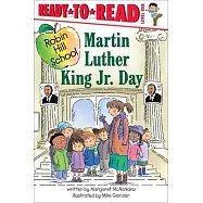 Martin Luther King Jr. Day: Ready-To-Read Level 1