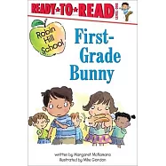 First-Grade Bunny: Ready-To-Read Level 1