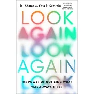Look Again: The Power of Noticing What Was Always There