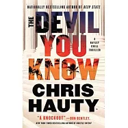 The Devil You Know: A Thriller
