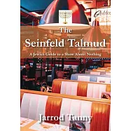 The Seinfeld Talmud: A Jewish Guide to a Show about Nothing