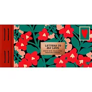 Inspired Letters to My Love: Write Now. Read Later. Treasure Forever.