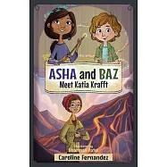 ASHA and Baz Meet Katia Krafft: Volume 4
