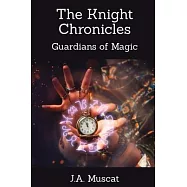 The Knight Chronicles: Guardians Of Magic