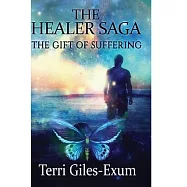 The Healer: The Gift of Suffering
