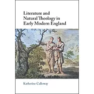 Literature and Natural Theology in Early Modern England