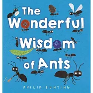 The Wonderful Wisdom of Ants