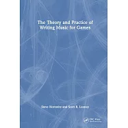 The Theory and Practice of Writing Music for Games