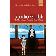 Studio Ghibli: The Films of Hayao Miyazaki and Isao Takahata