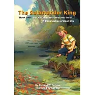 The Salamander King, Book Two: "For All Creatures Great and Small"