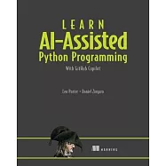 Learn Ai-Assisted Python Programming: With Github Copilot and Chatgpt