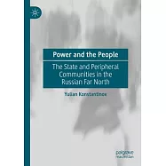 Power and the People: The State and Peripheral Communities in the Russian Far North
