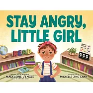 Stay Angry, Little Girl