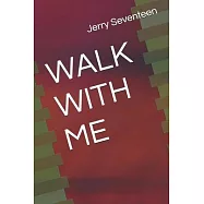 Walk with Me