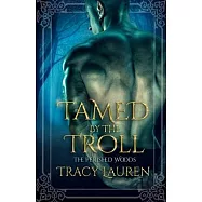 Tamed by the Troll
