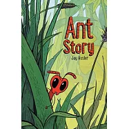 Ant Story: A Graphic Novel