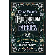 Emily Wilde&rsquo;s Encyclopaedia of Faeries