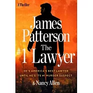The #1 Lawyer: He&rsquo;s America&rsquo;s Best Lawyer Until He&rsquo;s Its #1 Murder Suspect