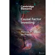 Causal Factor Investing: Can Factor Investing Become Scientific?