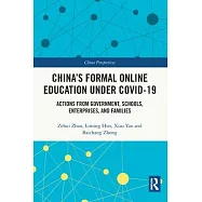 China’s Formal Online Education Under Covid-19: Actions from Government, Schools, Enterprises, and Families