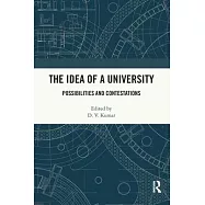 The Idea of a University: Possibilities and Contestations