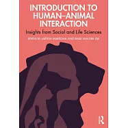 The Human Dimension in Human-Animal Interactions: An Introduction for the Social and Life Sciences