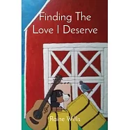 Finding The Love I Deserve
