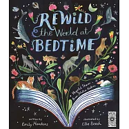 Rewild the World at Bedtime: Hopeful Stories from Mother Nature