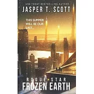 Rogue Star: Frozen Earth (A Post-Apocalyptic Technothriller)