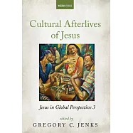 Cultural Afterlives of Jesus