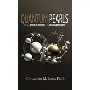 Quantum Pearls: Finding Spiritual Wisdom in the Mundane Moments