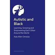 Autistic and Black: Learning, Growing and Empowering Each Other Around the World