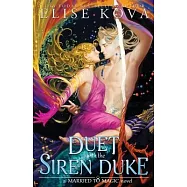 A Duet with the Siren Duke