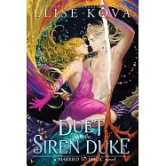 A Duet with the Siren Duke