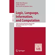 Logic, Language, Information, and Computation: 29th International Workshop, Wollic 2023, Halifax, Ns, Canada, July