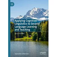 Applying Cognitive Linguistics to Second Language Learning and Teaching