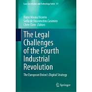 The Legal Challenges of the Fourth Industrial Revolution: The European Union&rsquo;s Digital Strategy