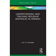 Understanding and Teaching Reflexive Sentences in Spanish